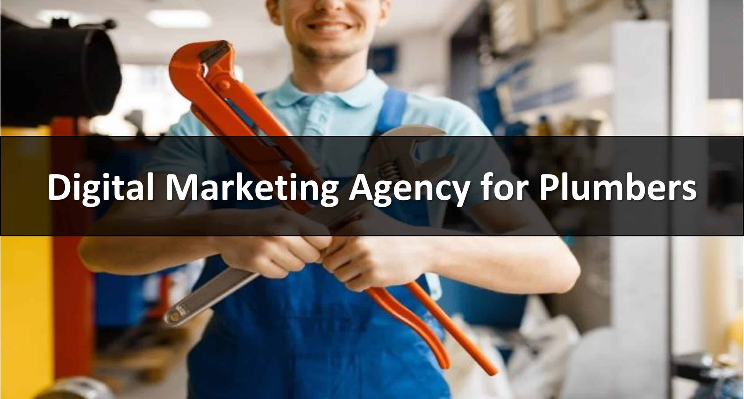 Best Digital Marketing Agency for Plumbers